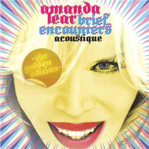 Amanda Lear - Brief Encounters Acoustique (The Golden Edition)