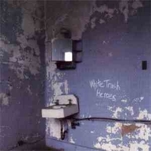 Archers Of Loaf - White Trash Heroes