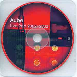 Aube - Live Red 2002 + 2003
