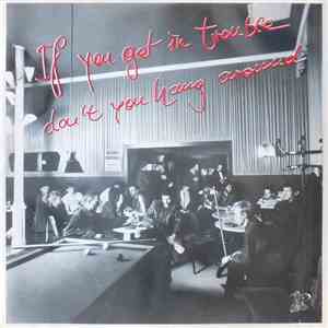 Backdoor Bluesband - If You Get In Trouble Don't You Hang Around