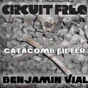 Circuit Freq & Benjamin Vial - Catacomb Filter