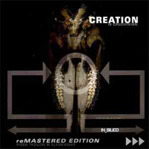 Creation Is Crucifixion - In_Silico - Remastered Edition