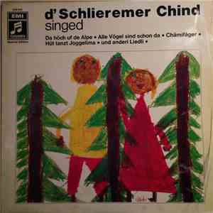 D' Schlieremer Chind - D' Schlieremer Chind Singed