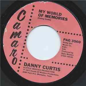 Danny Curtis  - My World Of Memories / Next Friday Night