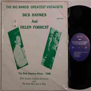 Dick Haymes, Helen Forrest, Gordon Jenkins And His Orchestra - The Dick Haymes Show - 1945