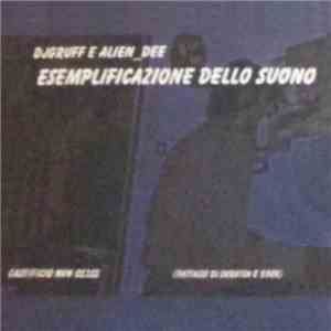 DJ Gruff, Alien Dee - Esemplificazione Dello Suono