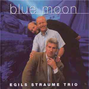 Egils Straume Trio - Blue Moon