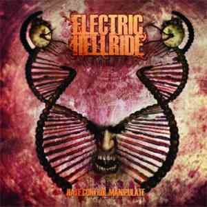 Electric Hellride - Hate.Control.Manipulate