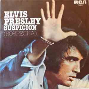 Elvis Presley - Suspicion = Sospecha