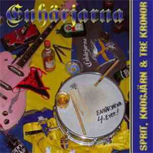 Enhärjarna - Sprit, Knogjärn & Tre Kronor