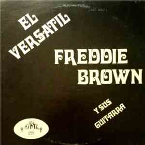 Freddie Brown  - El Versatil