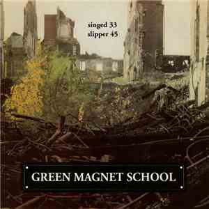 Green Magnet School - Singed / Slipper