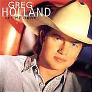 Greg Holland - Let Me Drive