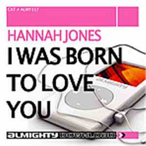 Hannah Jones - I Was Born To Love You
