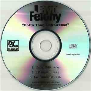 Jayo Felony - Hotta Than Fish Grease
