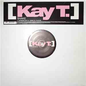 Kay T. - Shake