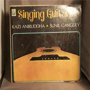 Kazi Aniruddha & Sunil Ganguly - Singing Guitars