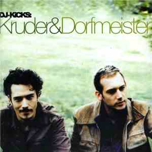 Kruder&Dorfmeister - DJ-Kicks: Kruder&Dorfmeister