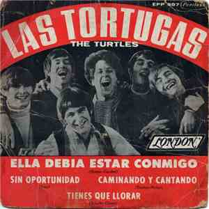 Las Tortugas - Ella Debería Estar Conmigo