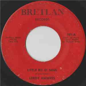 Leroy Hawkes - Little Bit O' Soul / If Your Mule Won't Move (You Got To Kick It)