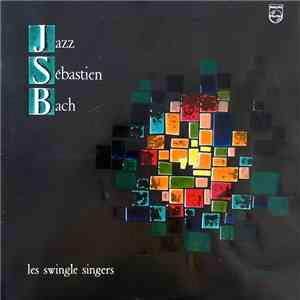 Les Swingle Singers - Jazz Sébastien Bach