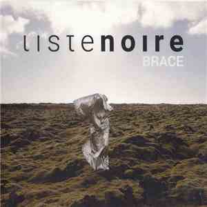 Liste Noire  - Brace