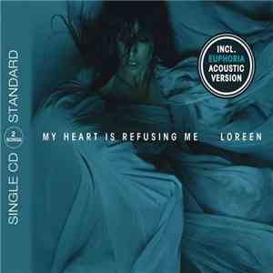 Loreen - My Heart Is Refusing Me
