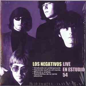 Los Negativos - Live En Estudio 54