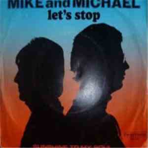 Mike & Michael - Let's Stop