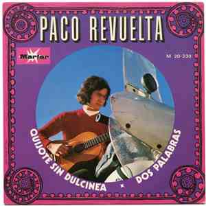 Paco Revuelta - Quijote Sin Dulcinea / Dos Palabras