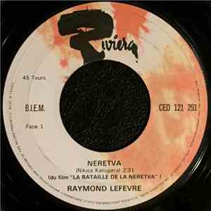 Raymond Lefèvre - Neretva