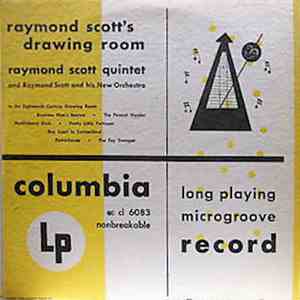 Raymond Scott Quintet And Raymond Scott And His New Orchestra - Raymond Scott's Drawing Room