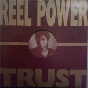 Reel Power - Trust