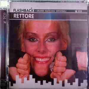 Rettore - Flashback I Grandi Successi Originali