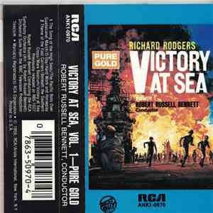 Richard Rodgers / Robert Russell Bennett / RCA Victor Symphony Orchestra - Victory At Sea Volume 1 - Pure Gold