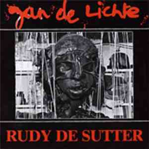 Rudy de Sutter - Jan De Lichte