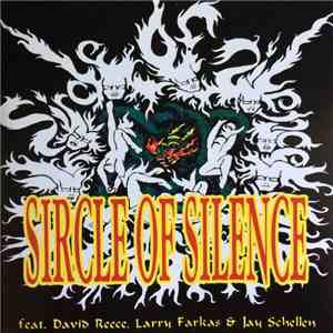 Sircle Of Silence Featuring David Reece , Larry Farkas & Jay Schellen - Sircle Of Silence