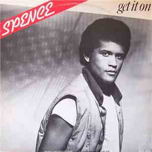 Spence - Get It On