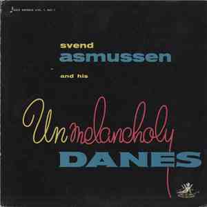 Svend Asmussen And His Unmelancholy Danes - Svend Asmussen And His Unmelancholy Danes
