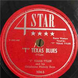 "T" Texas Tyler & His Oklahoma Melody Boys - "T" Texas Blues / It's Been So Long, Darlin'