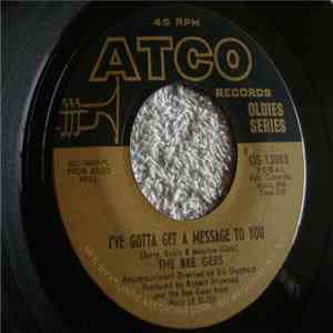 The Bee Gees - I've Gotta Get A Message To You / To Love Somebody