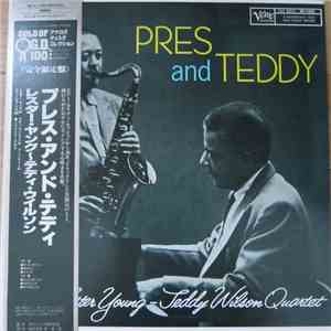 The Lester Young-Teddy Wilson Quartet - Pres And Teddy
