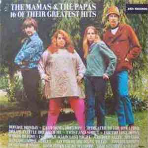 The Mamas & The Papas - 16 Of Their Greatest Hits