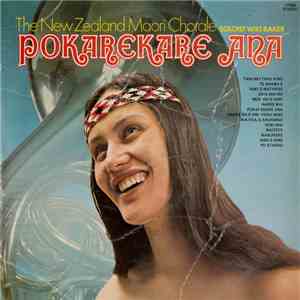The New Zealand Maori Chorale - Pokarekare Ana
