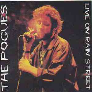The Pogues - Live On Rain Street