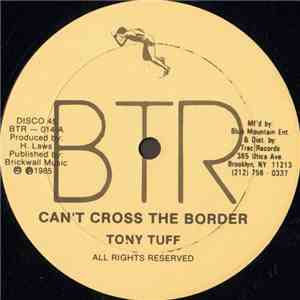 Tony Tuff - Can't Cross The Border