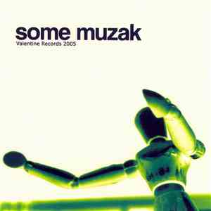 Various - Some Muzak - The Other Side Of Valentine Records