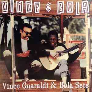 Vince Guaraldi & Bola Sete - Vince & Bola