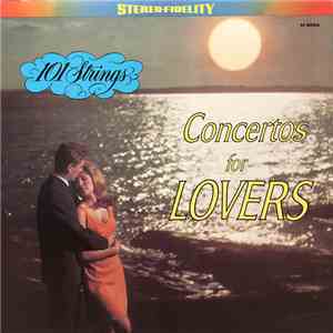 101 Strings - Concertos For Lovers