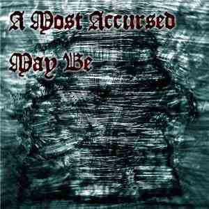 A Most Accursed - May Be